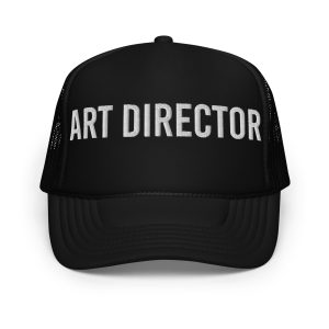 ART DIRECTOR - Foam trucker hat